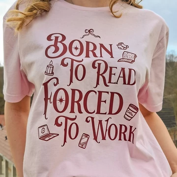 Born to Read, Forced to Work póló