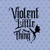 Violent Little Thing minta (fekete)