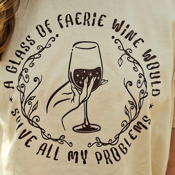 A Glass of Faerie Wine póló - M